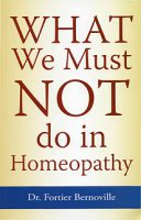 What We Must Not Do In Homeopathy