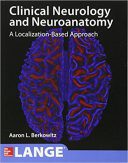 Lange Clinical Neurology And Neuroanatomy: A Localization-Based Approach