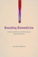 Bounding Biomedicine: Evidence And Rhetoric In The New Science Of ...