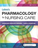Lehne’s Pharmacology For Nursing Care – 10th Edition 2019
