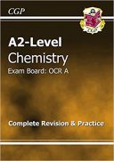 A2 – Level Chemistry OCR A Complete Revision & Practice