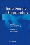 Clinical Rounds In Endocrinology: Volume I – Adult Endocrinology