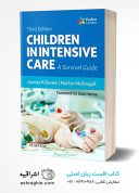 Children In Intensive Care: A Survival Guide, 3rd Edition
