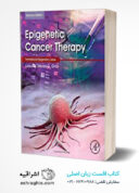 Epigenetic Cancer Therapy (Translational Epigenetics), 2nd Edition