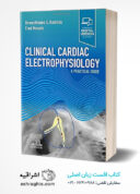 Clinical Cardiac Electrophysiology: A Practical Guide