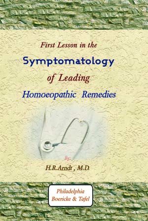 Symptomatology of Leading Homoeopathic Remedies
