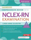 Saunders Comprehensive Review For The NCLEX-RN Exam
