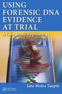 Using Forensic DNA Evidence At Trial