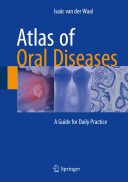 Atlas Of Oral Diseases: A Guide For Daily Practice