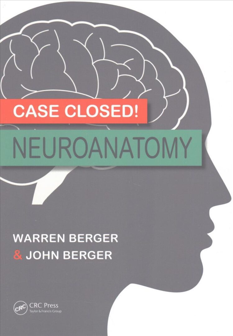 Case Closed! Neuroanatomy