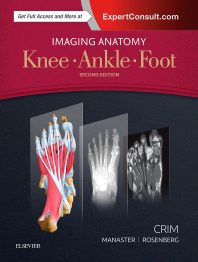 Imaging Anatomy: Knee, ankle, foot