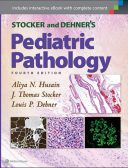 Stocker And Dehner’s Pediatric Pathology
