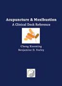 Acupuncture & Moxibustion | طب سوزنی و کاربرد موکسا