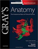 Gray’s Anatomy: The Anatomical Basis Of Clinical Practice 2016