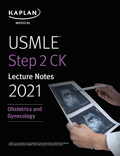 USMLE Step 2 CK Lecture Notes 2021 - Obstetrics-Gynecology کتاب آزمون کاپلان