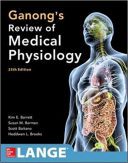 Ganong’s Review Of Medical Physiology 2016
