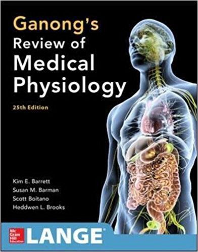 Ganong's Review of Medical Physiology 2016