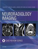 Neuroradiology Imaging Case Review – 2017