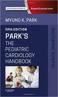Park’s The Pediatric Cardiology Handbook: Mobile Medicine Series – 2015