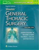 Shields’ General Thoracic Surgery – 2019