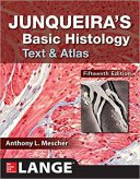 Junqueira’s Basic Histology : Text And Atlas – 2019 | بافت شناسی جان کوئیرا