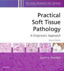 Practical Soft Tissue Pathology: A Diagnostic Approach – 2019