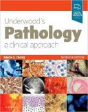 Underwood’s Pathology: A Clinical Approach – 2018