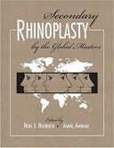 Secondary Rhinoplasty By The Global Masters – Rohrich – 2017