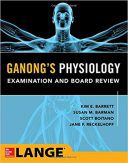 Ganong’s Physiology Examination And Board Review – 2018
