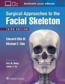 Surgical Approaches To The Facial Skeleton – 2018