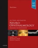 Liu, Volpe, And Galetta’s Neuro-Ophthalmology: Diagnosis And Management