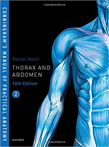 Cunningham's Manual of Practical Anatomy - Thorax and Abdomen - 2018