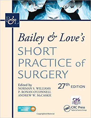 Bailey & Love's Short Practice of Surgery - 2018