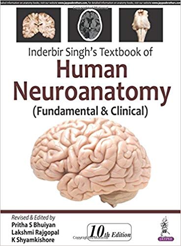 Inderbir Singh's - Textbook of Human Neuroanatomy (Fundamental and Clinical) | خرید کتاب افست زبان اصلی نوروآناتومی انسانی ایندربیر سینگ | نشر اشراقیه