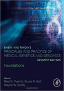 Emery And Rimoin’s Principles And Practice Of Medical Genetics And Genomics: Foundation 2018