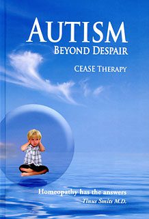 Autism, Beyond Despair: Homeopathy has the Answers