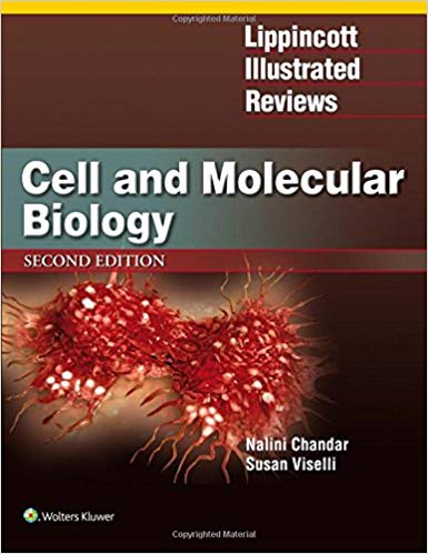 2019 Lippincott Illustrated Reviews: Cell and Molecular Biology