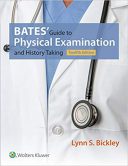 Bates’ Guide To Physical Examination And History Taking