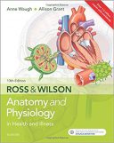 Ross & Wilson Anatomy And Physiology In Health And Illness – 2018