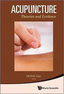 Acupuncture: Theories And Evidence طب سوزنی : تئوری و شواهد