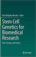 Stem Cell Genetics For Biomedical Research: Past, Present, And Future – 2018