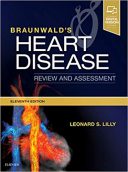 Braunwald’s Heart Disease Review And Assessment 2019