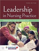 Leadership In Nursing Practice: Changing The Landscape Of Health Care