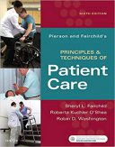 Pierson And Fairchild’s Principles & Techniques Of Patient Care 6th Edition