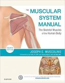  The Muscular System Manual: The Skeletal Muscles Of The Human Body