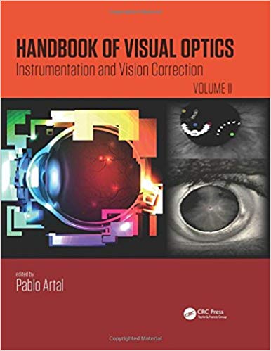 Handbook of Visual Optics -  Volume Two : Instrumentation and Vision Correction - 2018