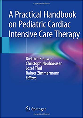 A Practical Handbook on Pediatric Cardiac Intensive Care Therapy - 2019