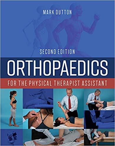 Orthopaedics for the Physical Therapist Assistant - 2019
