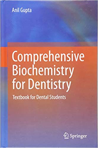 Comprehensive Biochemistry for Dentistry : Textbook for Dental Students - 2019