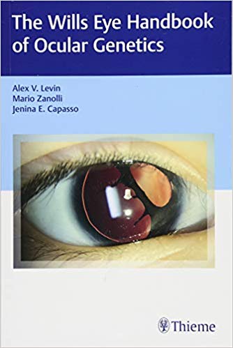 Wills Eye Handbook of Ocular Genetics - 2018